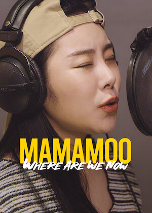 Mamamoo: Where Are We Now? on Netflix | uNoGS